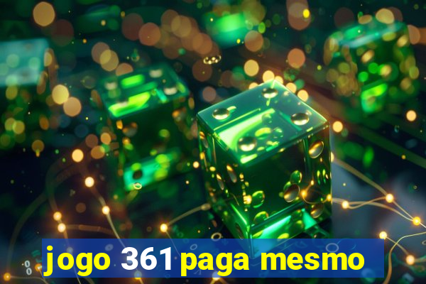 jogo 361 paga mesmo